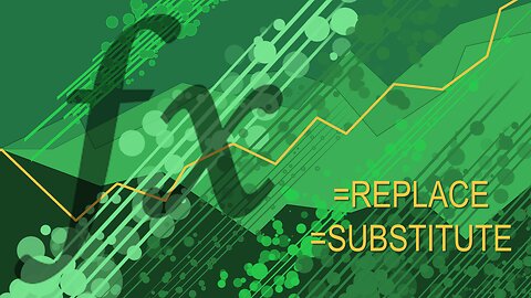 Excel Functions 101 - REPLACE SUBSTITUTE