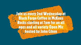 Announcing the July Open Mic at Black Forge Coffee in McKees Rocks this coming Wednesday, July 13th