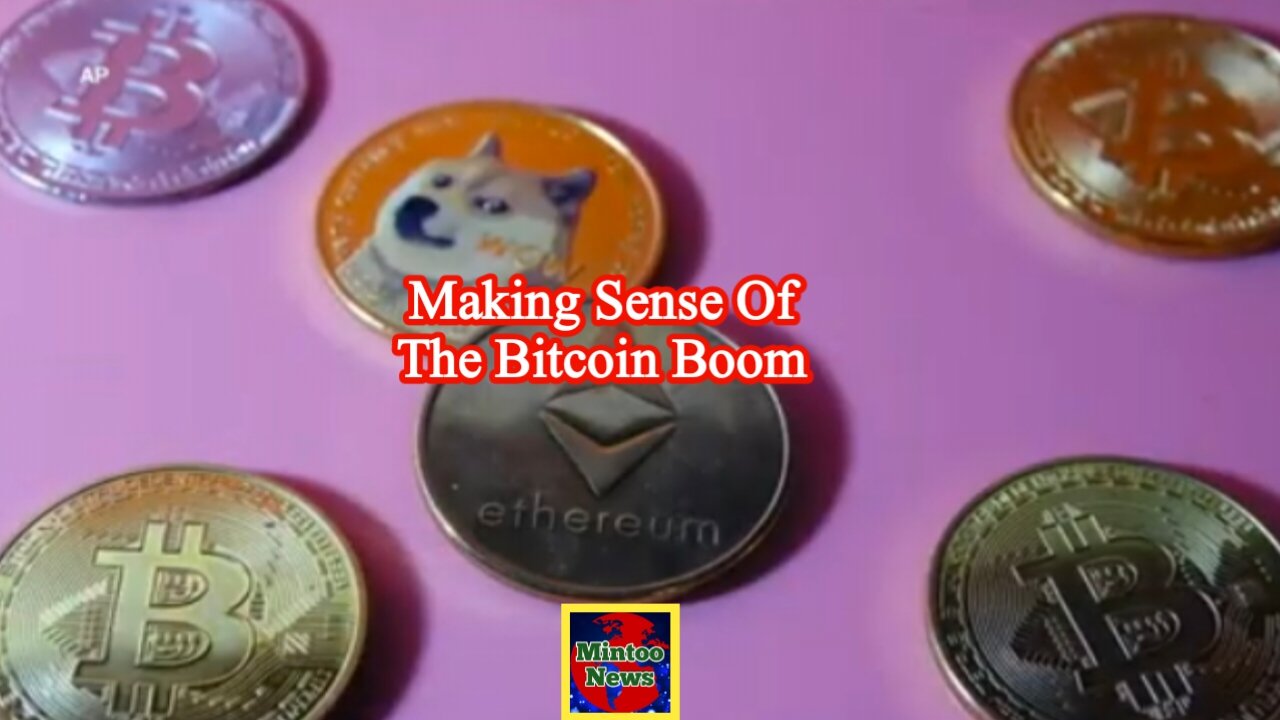 Making sense of the Bitcoin boom