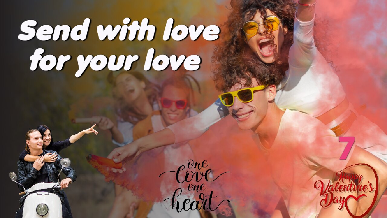 Send with love for your love
