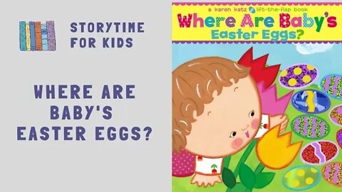 @Storytime for Kids | Easter | Where are Baby's Easter Eggs? by Karen Katz