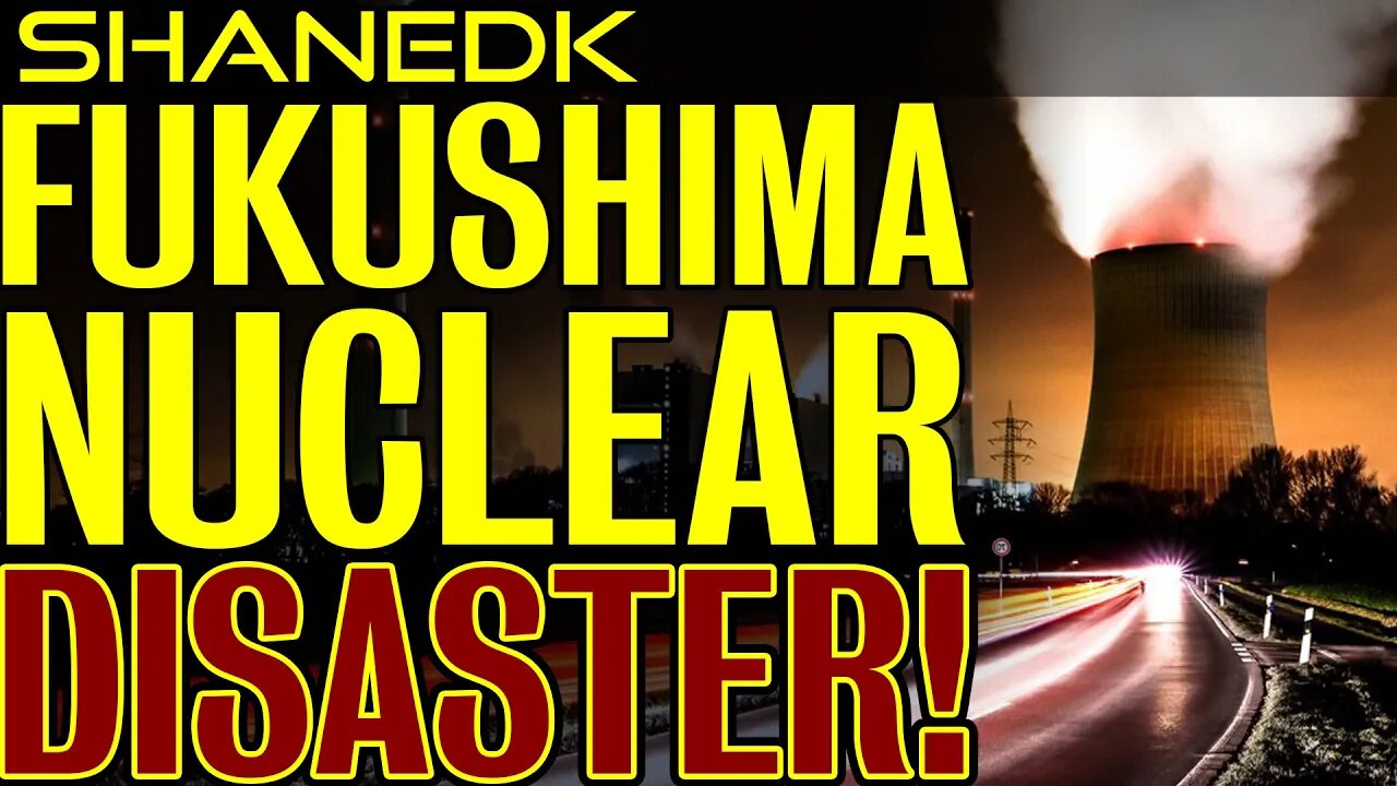 Fukushima Nuclear Disaster