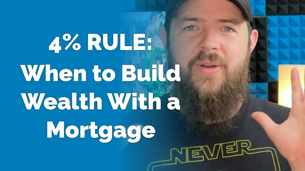 The 4% Rule: A Simple Guide to Building Wealth with a Mortgage