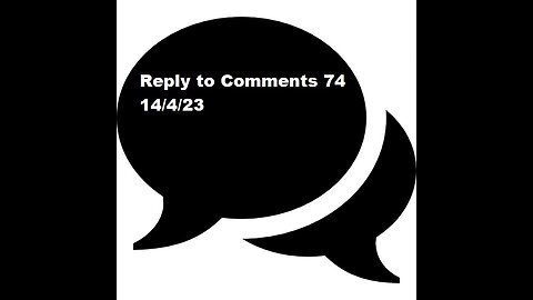 Reply to Comments 74