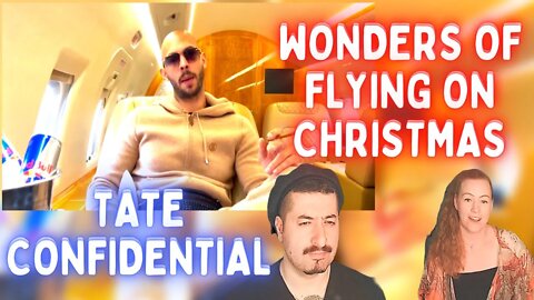 ANDREW TATE - WONDERS OF FLYING ON CHRISTMAS | Tate Confidential Ep. 130