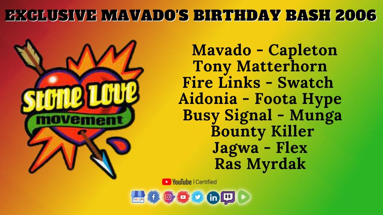 Stone Love Sound System ft Mavado Birthday Bash: Capleton, Bounty Killer, Aidonia, Foota Hype