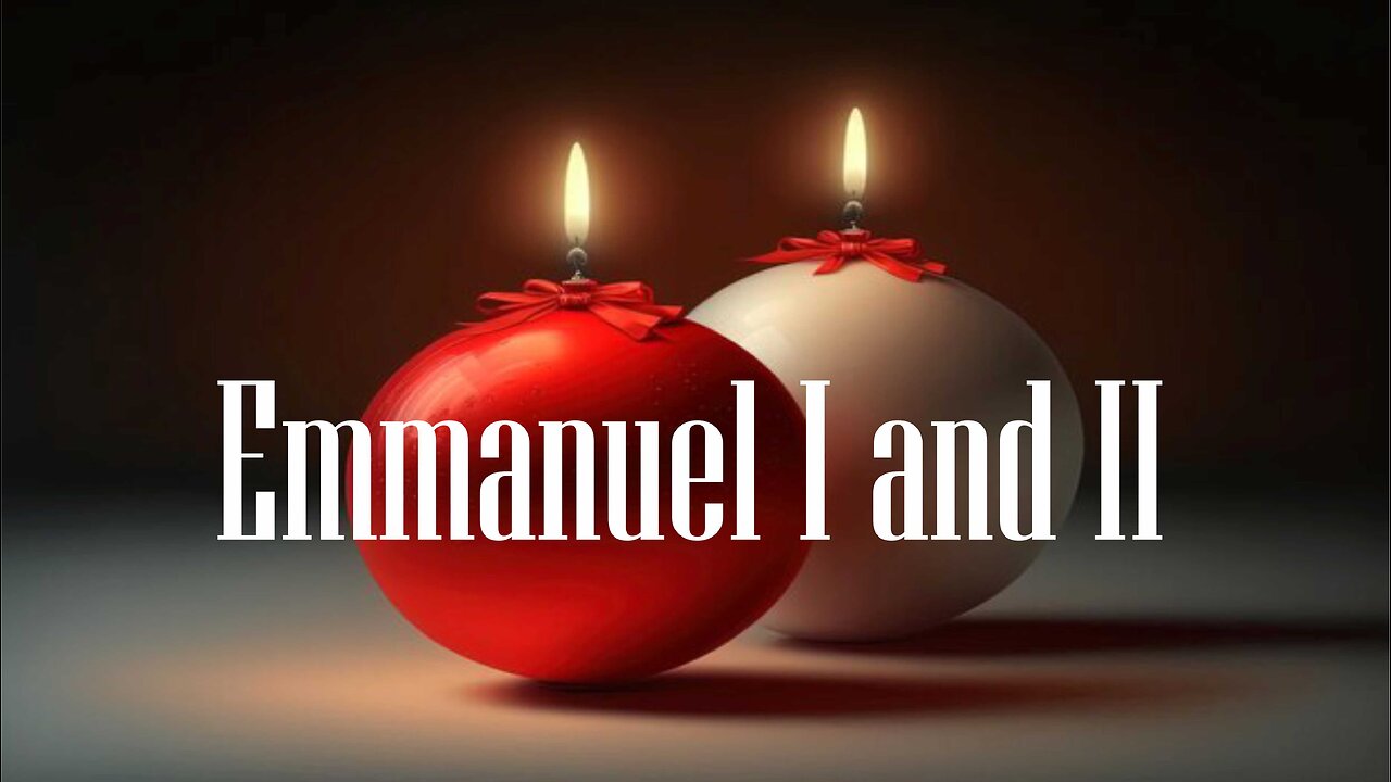 Emmanuel I and II