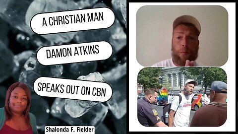 A Christian Man (Damon Atkins) speaks out on CBN