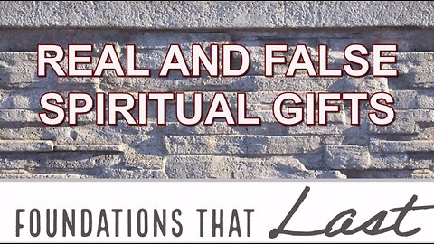 April 28, 2024 - REAL AND FALSE SPIRITUAL GIFTS