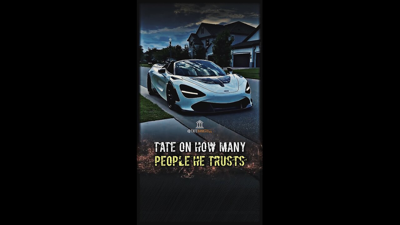 TATE on How Many People He Trusts