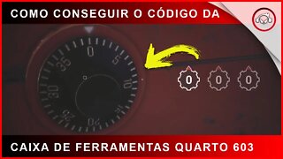 Fobia St Dinfna Hotel, Como conseguir a o código da caixa de ferramentas do quarto 603