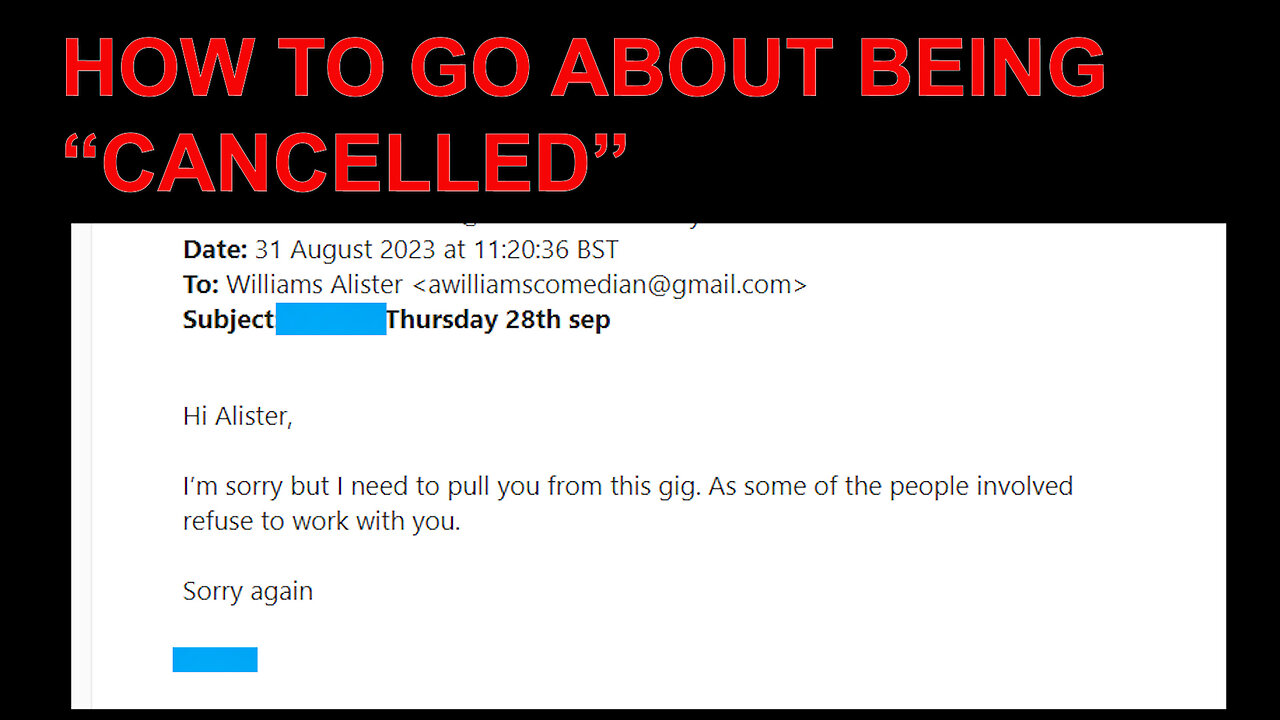 HOW TO GO ABOUT BEING "CANCELLED"