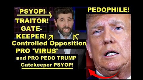 Controlled Opp PRO 'Virus' & Pedo TRUMP Gatekeeper Psyop 'The People's Voice' in Plain Sight!