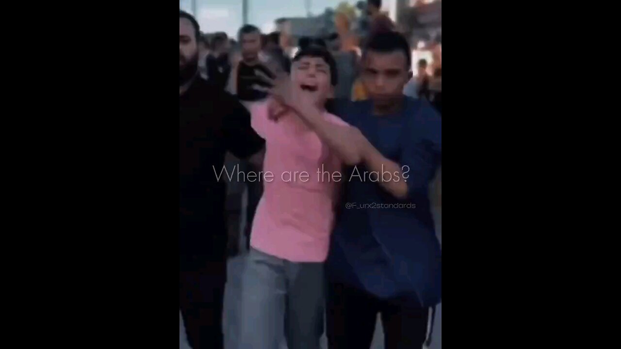 WHERE ARE THE ARABS?WHERE ARE THE MUSLIMS?WHERE ARE THEY?THEY TALK ABOUT US & DO NOTHING FOR US