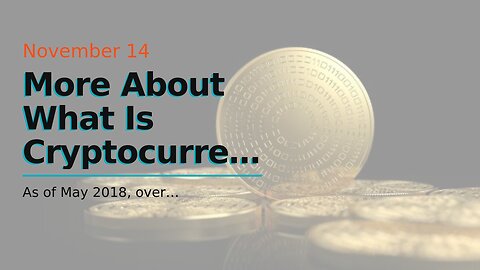More About What Is Cryptocurrency - How It Works, History & Bitcoin