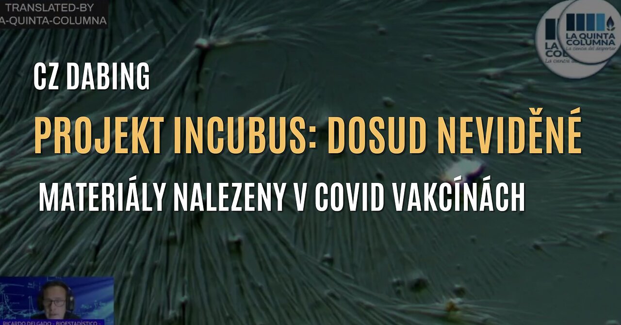 Projekt INCUBUS: dosud neviděné materiály nalezeny uvnitř COVID vakcín od Pfizeru (CZ DABING)