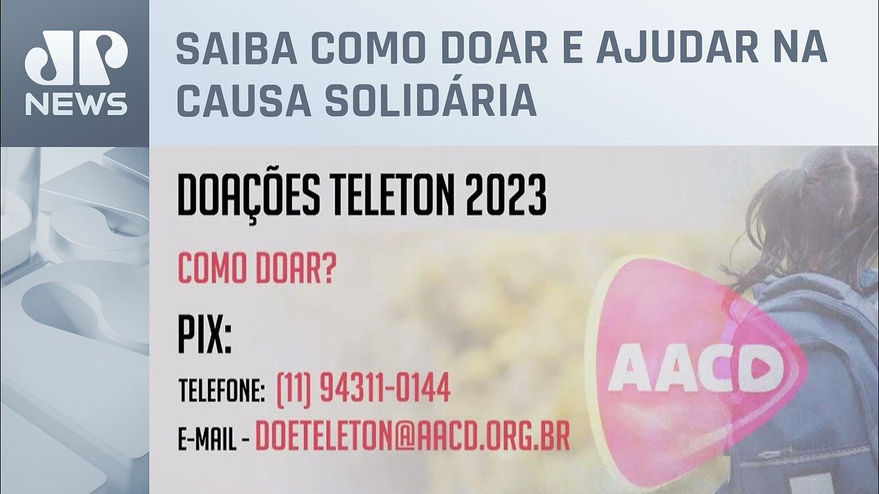 Campanha AACD Teleton: 26ª edição busca arrecadar R$ 35 milhões
