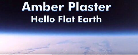 Amber Plaster - Hello Flat Earth