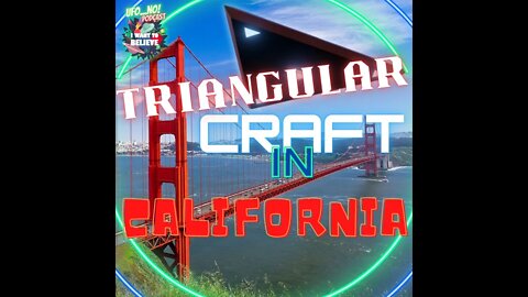 Triangular Craft in California