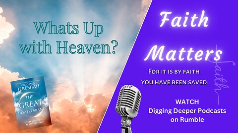 What's Up With Heaven? - The Great Disappearance Ch 17