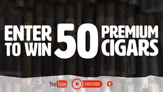 Enter to win 50 premium cigars