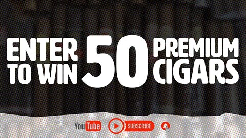 Enter to win 50 premium cigars