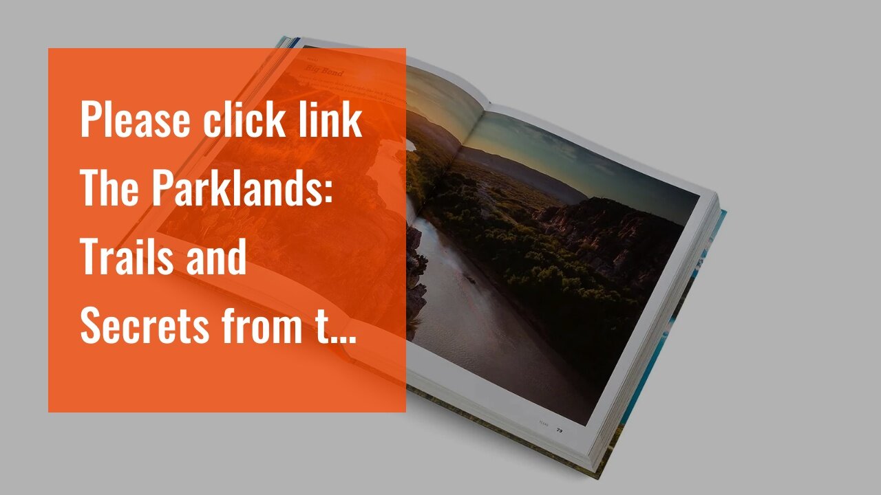 Please click link The Parklands: Trails and Secrets from the National Parks of the United State...