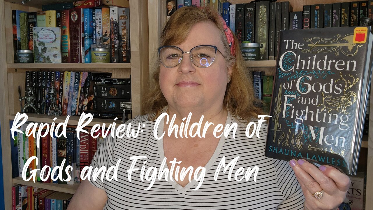 Rapid Review: Children of Gods and Fighting Men