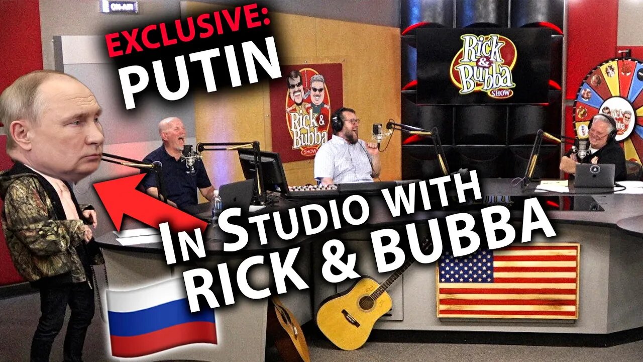 EXCLUSIVE: PUTIN on The Rick & Bubba Show