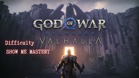 God of War Ragnarok /SHOW ME MASTERY/ ВАЛХАЛА - ДЛС / ЕПИЗОД 1