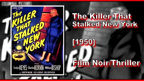 The Killer That Stalked New York (1950) | FILM NOIR/THRILLER | FULL MOVIE