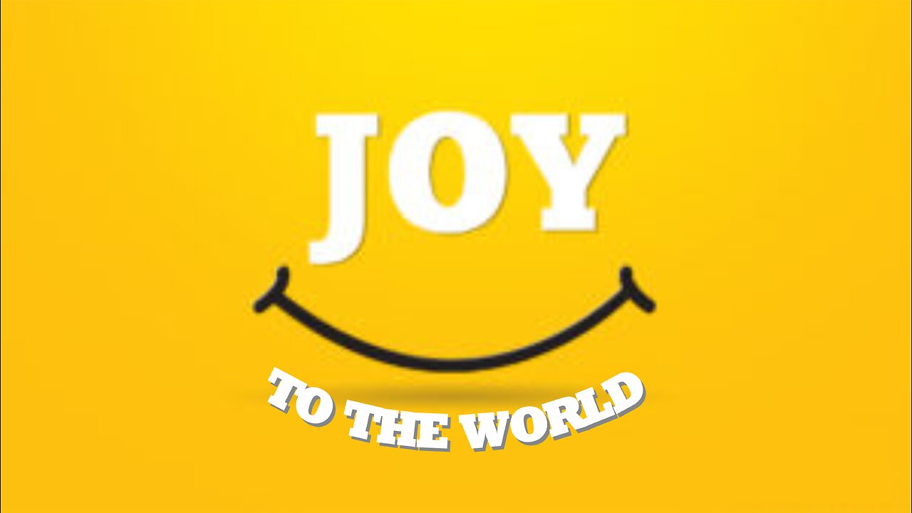 Joy to the World