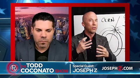 Todd Coconato Show I Portals, A.I., CERN and Preparing for What's to Come with Joseph Z!