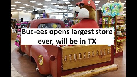 Buc-ee’s largest location opens, Luling TX