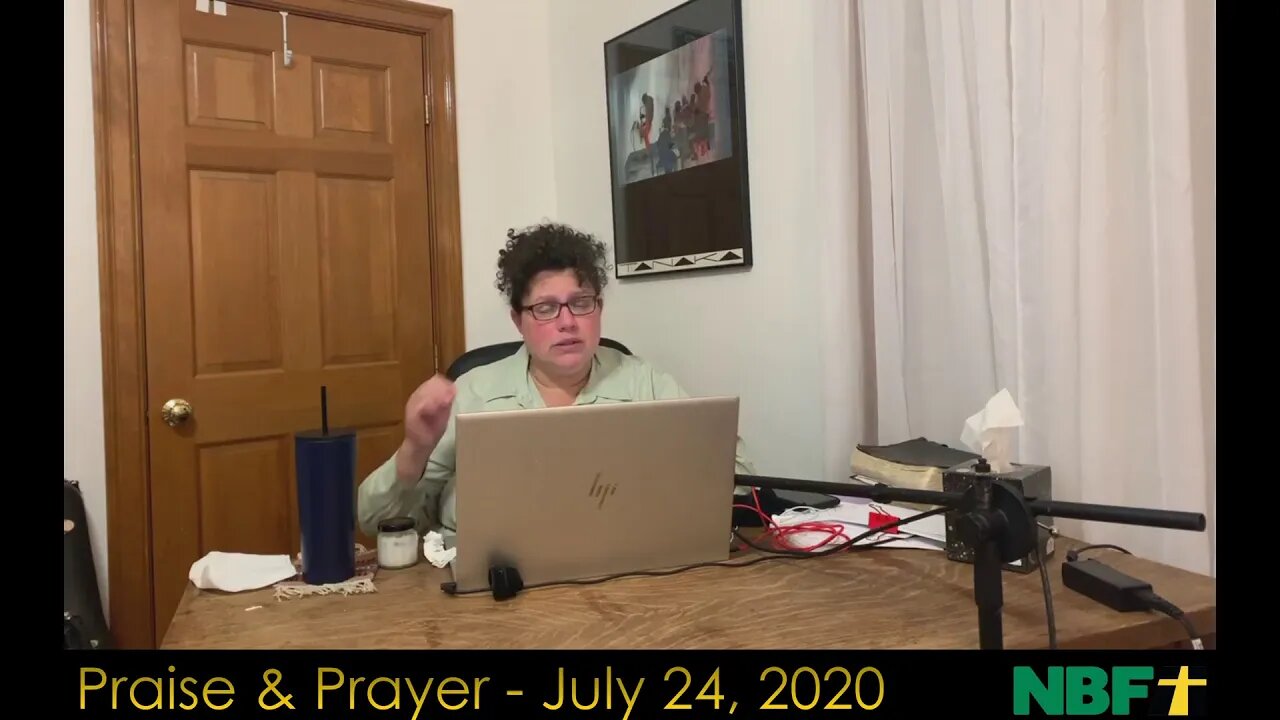 Praise and Prayer - July 24, 2020