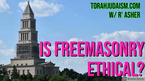 Is Freemasonry Ethical? (a discussion)