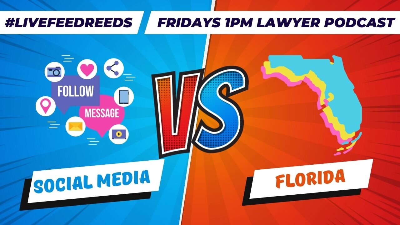 Is FL going to Ban Minors from Social Media?! #LiveFeedReeds - Lawyer Podcast