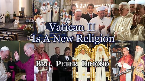 Vatican II Is A New Religion (Visual Proof)