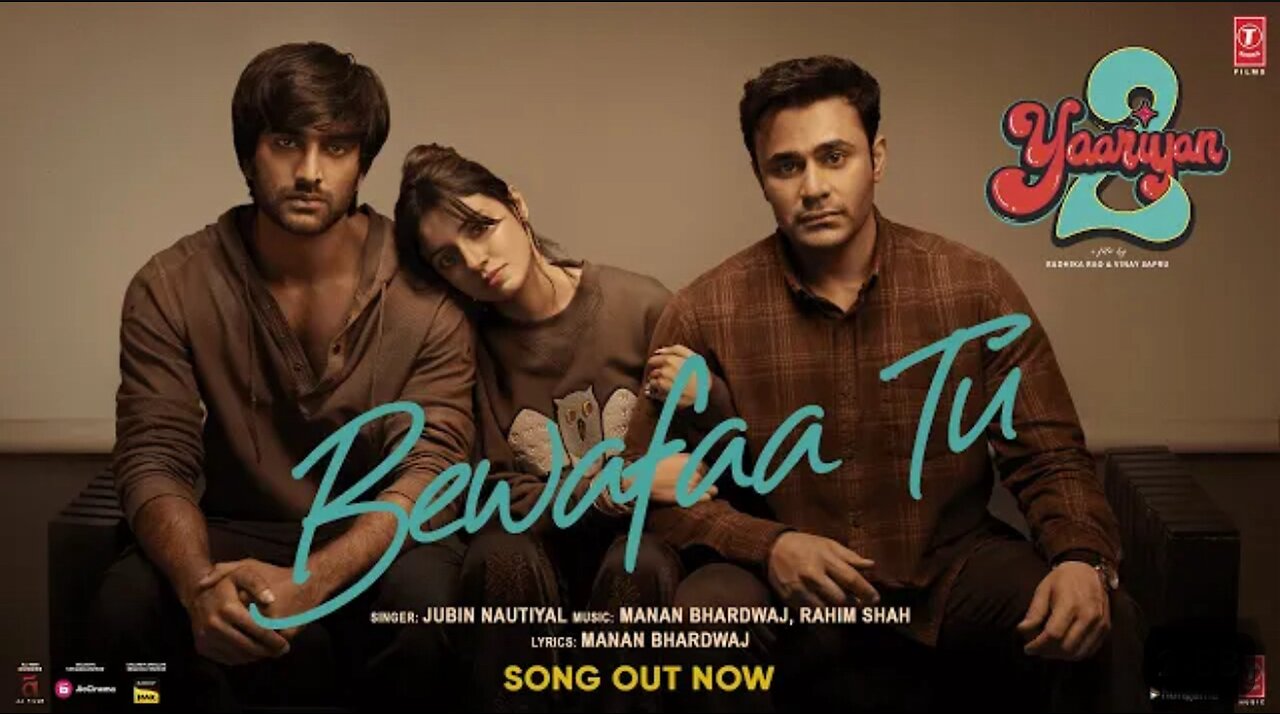 Bewafaa Tu:Tom lyrics,Divya,Yash,Meezaan,Pearl|Manan Bhardwaj| Jubin Nautiyal|Rahim S|Radhika, Vinay