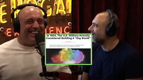 Joe Rogan -The U.S. Military Build A “Gay Bomb”??