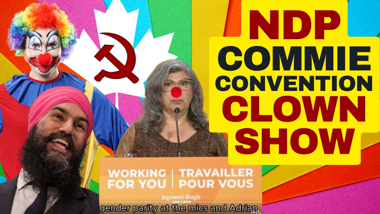 Behold The NDP Convention Clown Show