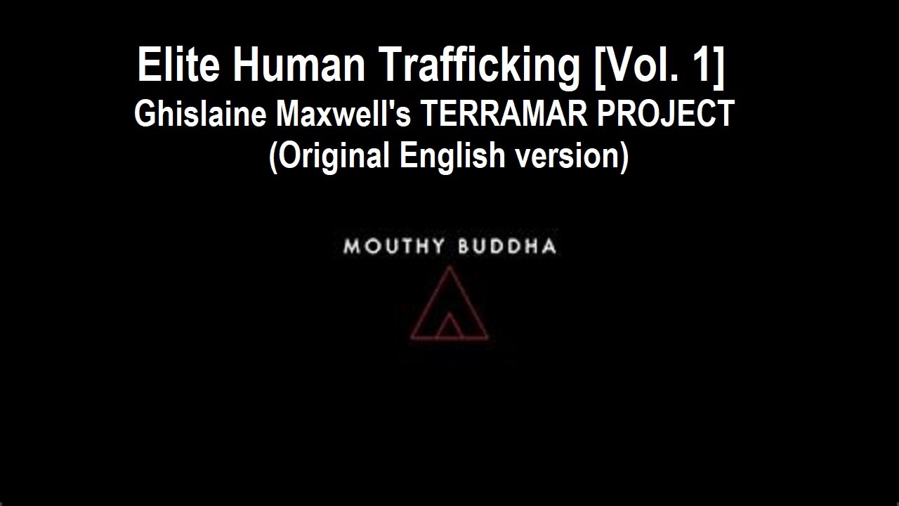 MB-Elite Human Trafficking [Vol. 1] - Ghislaine Maxwell's TERRAMAR PROJECT (English Version)