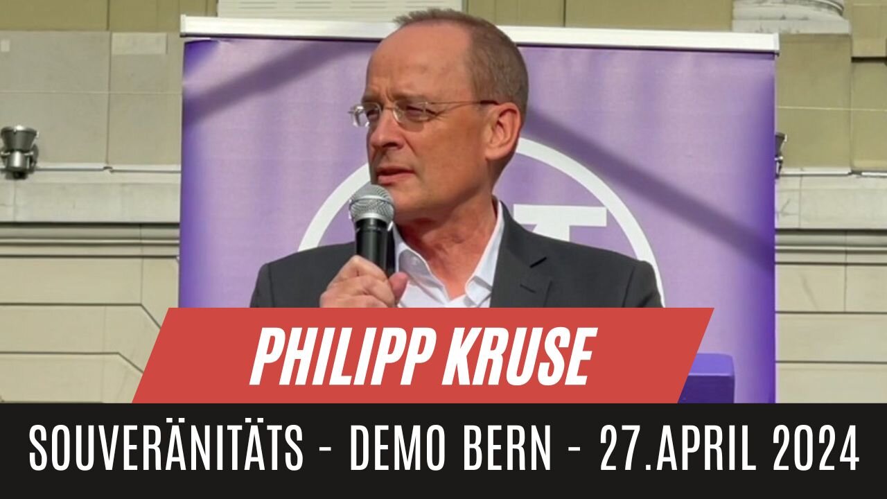 Philipp Kruse, Rechtsanwalt, LL.M. | Souveränitäts-Demo | Bern Bundesplatz - 27.4.2024