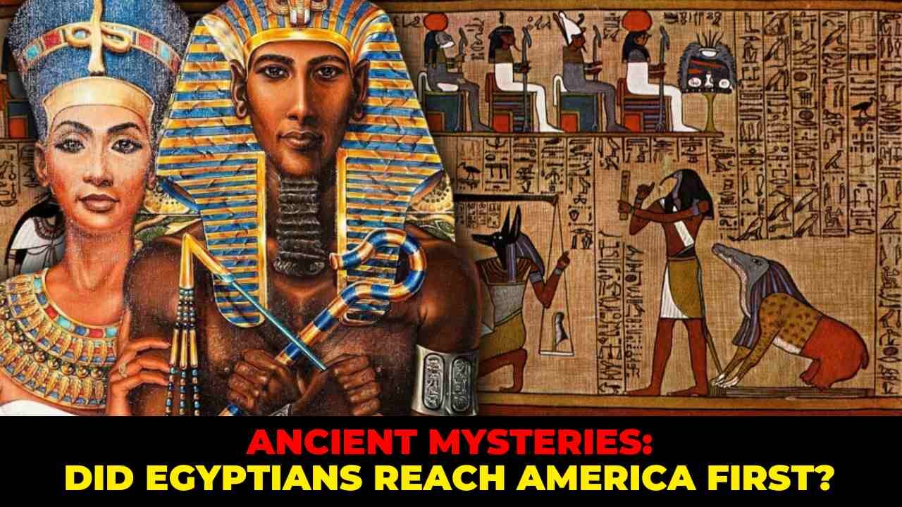 Ancient Discoveries Did Egyptians Reach America First