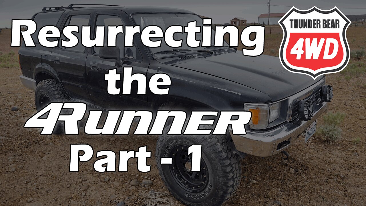 Resurrecting a 1990 Toyota 4Runner