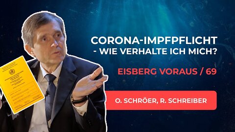 69. Impfpflicht - Was nun? # Olaf Schröer, Ronny Schreiber # Eisberg voraus