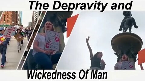 The Depravity of Man