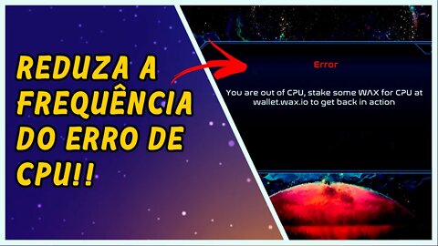 Reduza a frequência do erro de CPU em Alien Worlds.