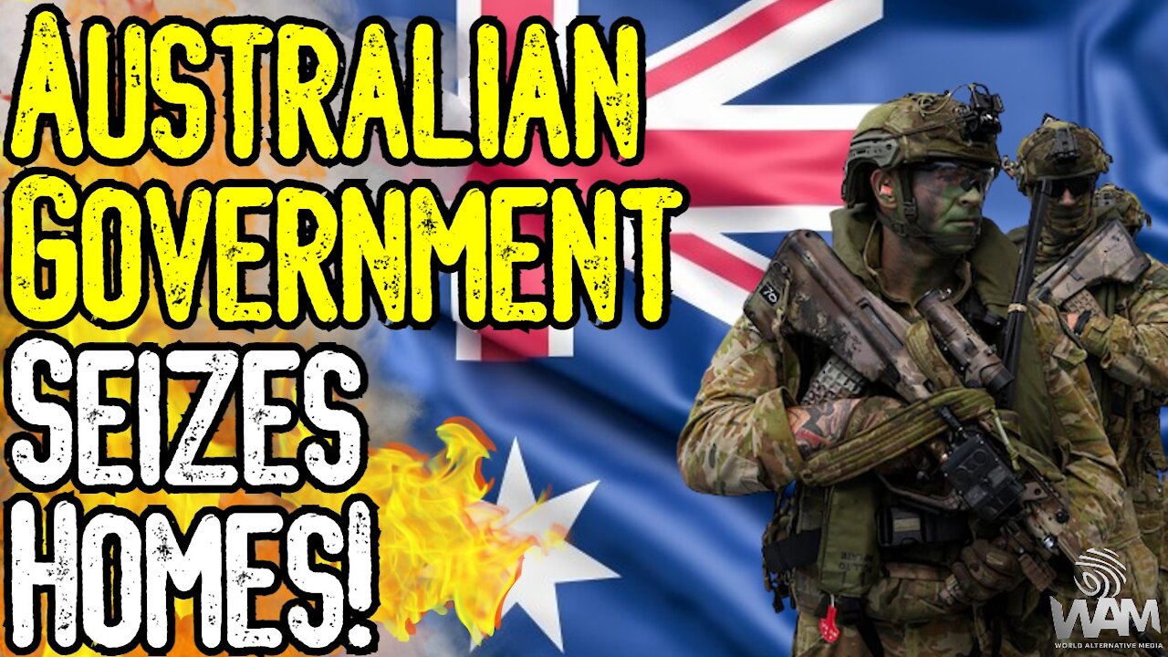 BREAKING: Australian Government SEIZES HOMES & EMPTIES BANK ACCOUNTS For Unpaid Covid Fines!