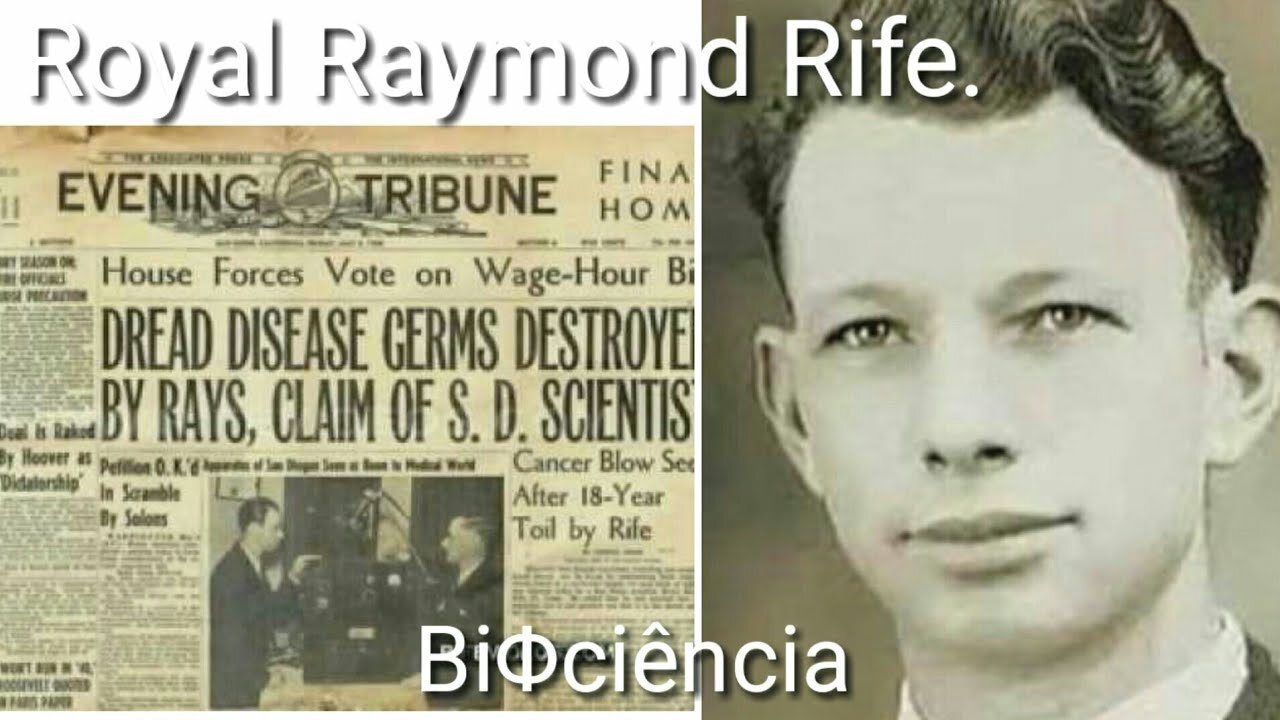 Dr Royal Raymond Rife (Rife Research Laboratory) (Narrated By John Crane) (1936) Rare Documentary.🔬